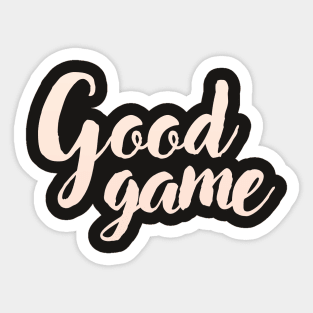 Good Game Sticker